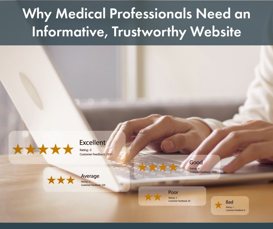 Why Medical Professionals Need an Informative, Trustworthy Website